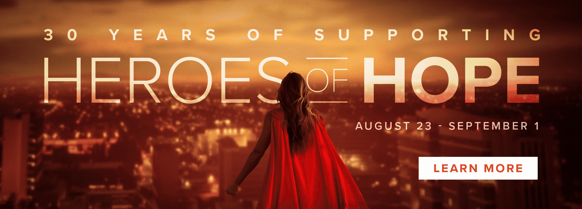 Heroes of Hope - AUGUST 23 - SEPTEMBER 1